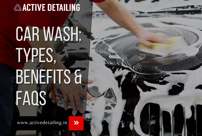 car wash, car washing, car wash benefits, active detailing